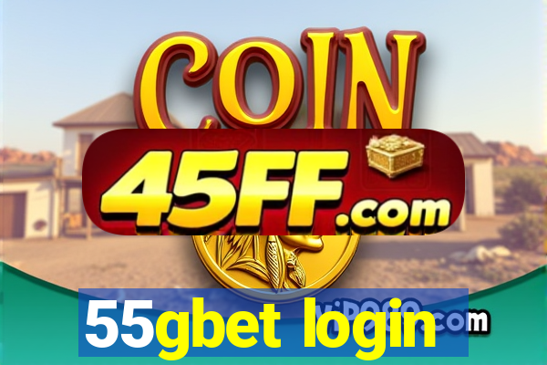 55gbet login